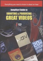 JumpStart Guide to Shooting & Producing Great Videos (Tutorial DVD for your Camcorder)
