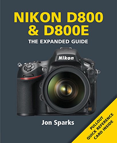 Nikon D800 & D800E (Expanded Guides)