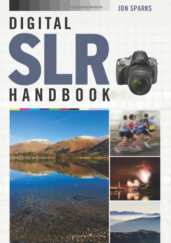 Digital SLR Handbook