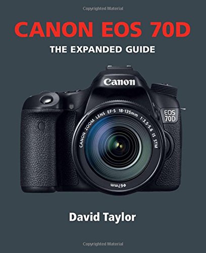 Canon EOS 70D (Expanded Guides)