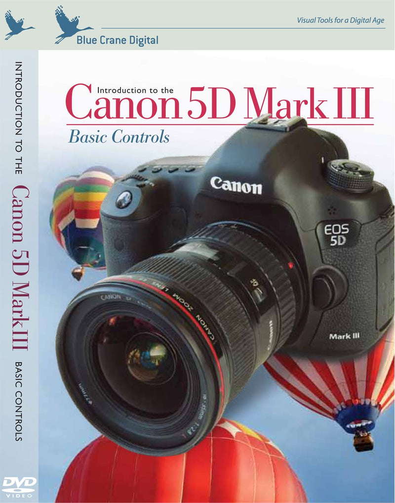 Blue Crane Digital zBC147 Introduction to the Canon 5D Mark III: Advanced Topics DVD (N/A)