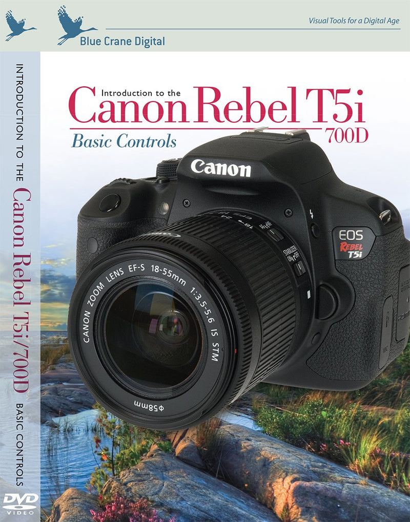 Introduction to The Canon Rebel T5i / 700D: Basic Controls