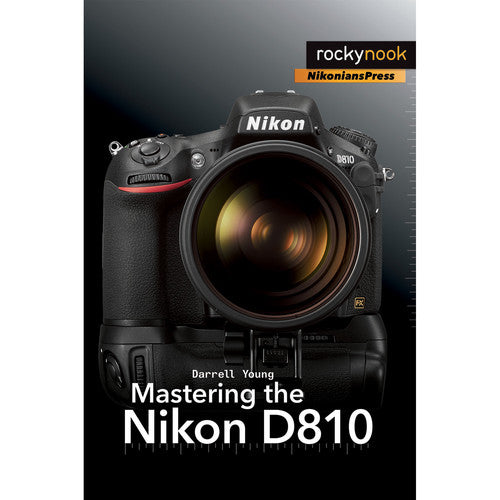 Darrell Young Mastering the Nikon D810